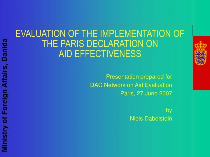 evaluation of the implementation of the paris declaration on aid effectiveness