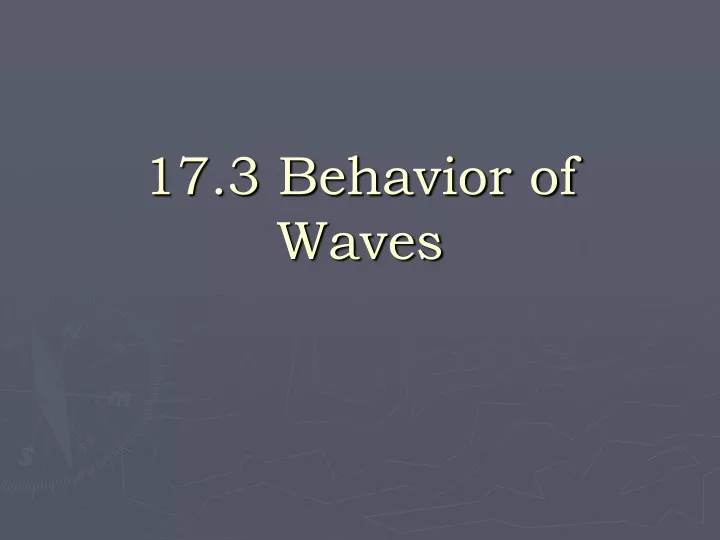 17 3 behavior of waves