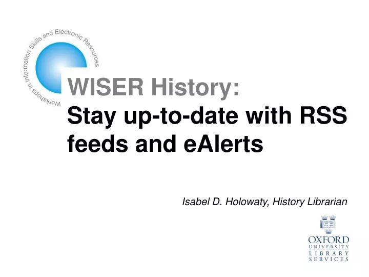 wiser history stay up to date with rss feeds