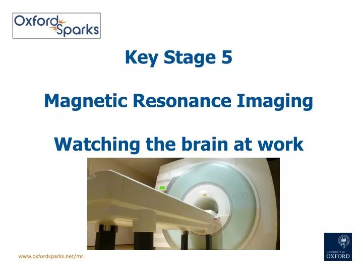 key stage 5 magnetic resonance imaging watching the brain at work