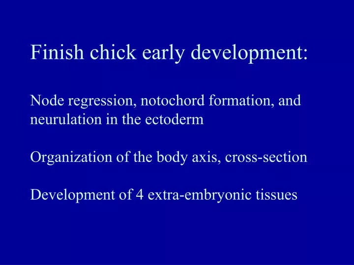 finish chick early development node regression