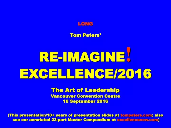 long tom peters re imagine excellence 2016