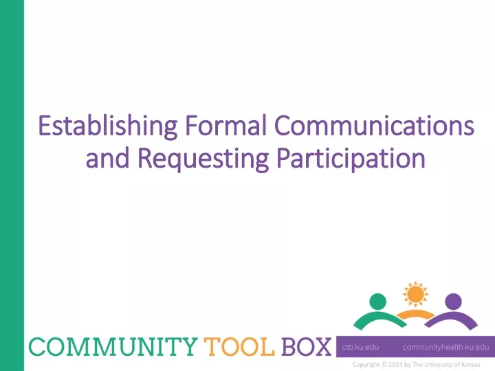 establishing formal communications and requesting participation