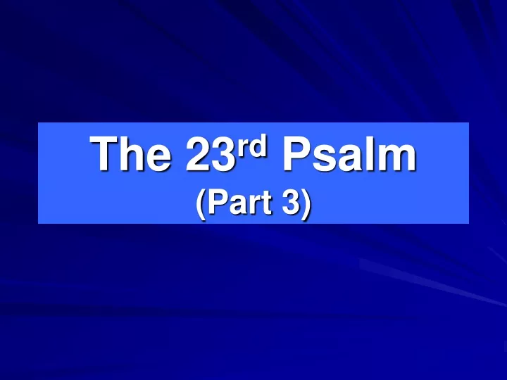 the 23 rd psalm part 3