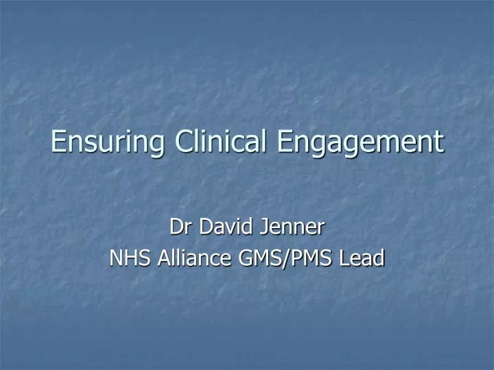 ensuring clinical engagement