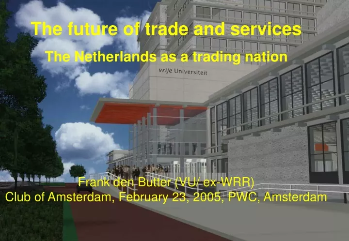the future of trade and services the netherlands