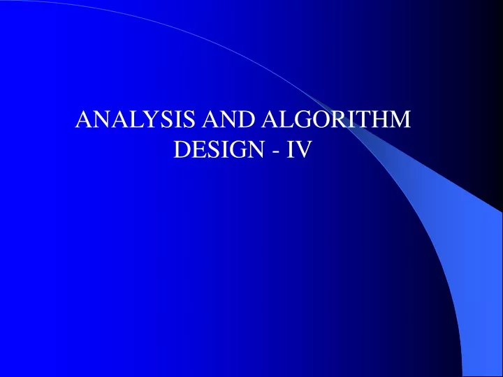 analysis and algorithm design iv