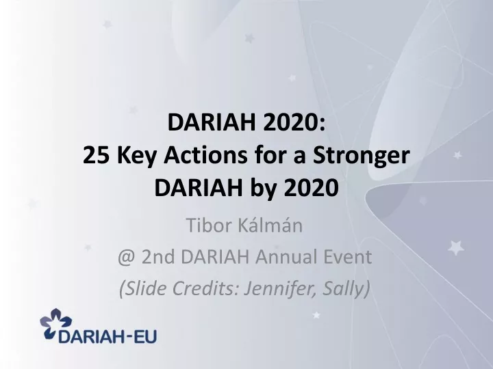 dariah 2020 25 key actions for a stronger dariah by 2020