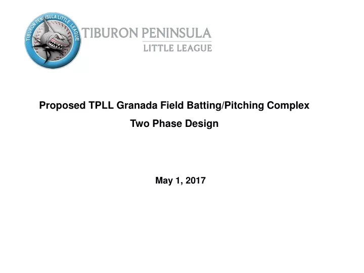 proposed tpll granada field batting pitching