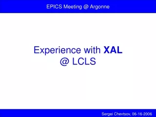 Experience with  XAL @ LCLS