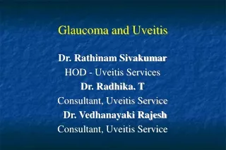 Glaucoma and  Uveitis