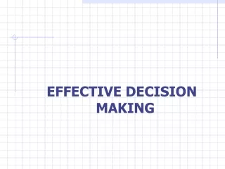 EFFECTIVE DECISION MAKING