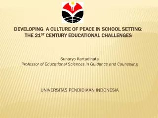 Developing  a Culture of Peace in School Setting:   The  21 st  Century Educational Challenges