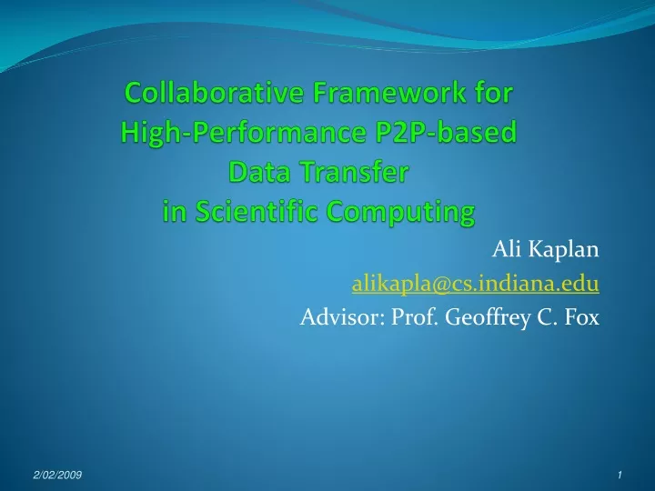collaborative framework for high performance p2p based data transfer in scientific computing