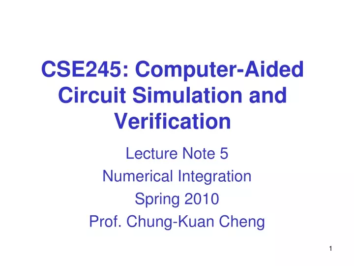 cse245 computer aided circuit simulation and verification