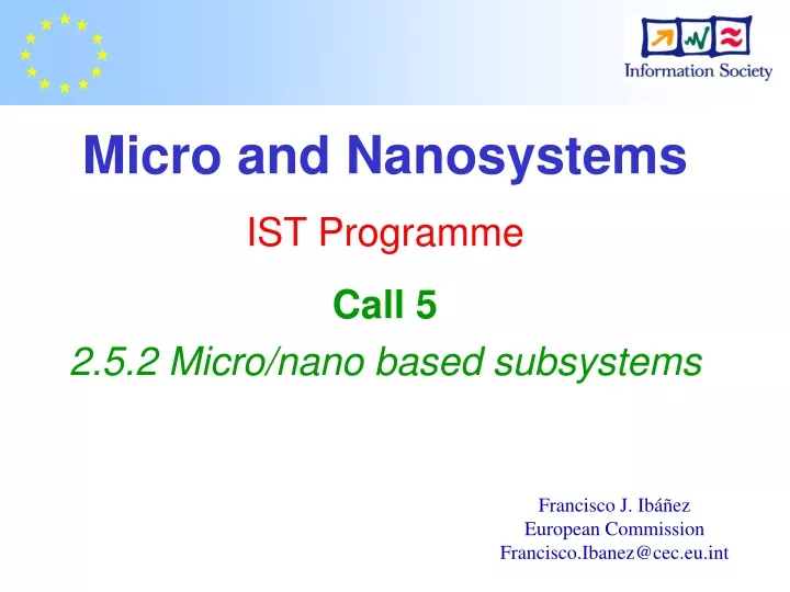 micro and nanosystems ist programme call 5 2 5 2 micro nano based subsystems