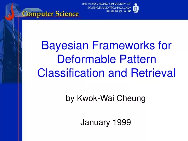 bayesian frameworks for deformable pattern classification and retrieval