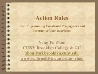 Action Rules for Programming Constraint Propagators and Interactive User Interfaces