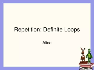 Repetition: Definite Loops