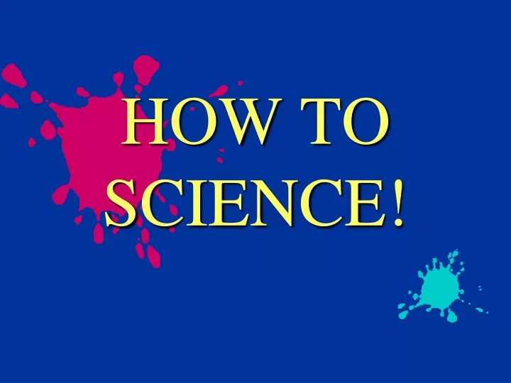 how to science