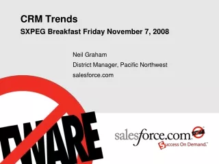 CRM Trends SXPEG Breakfast Friday November 7, 2008