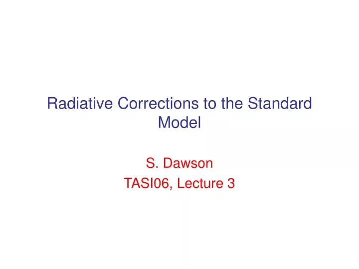 radiative corrections to the standard model