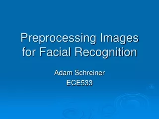 Preprocessing Images for Facial Recognition