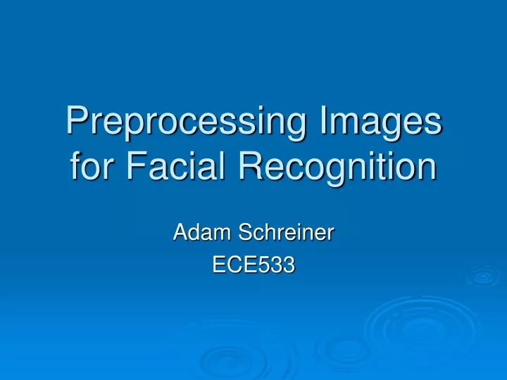 preprocessing images for facial recognition