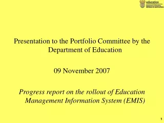 Presentation to the Portfolio Committee by the Department of Education 09 November 2007
