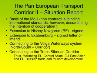The Pan European Transport Corridor II – Situation Report