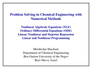 Problem Solving in Chemical Engineering with Numerical Methods Nonlinear Algebraic Equations (NLE)
