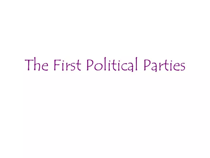 the first political parties