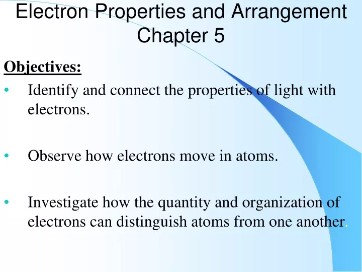 electron properties and arrangement chapter 5