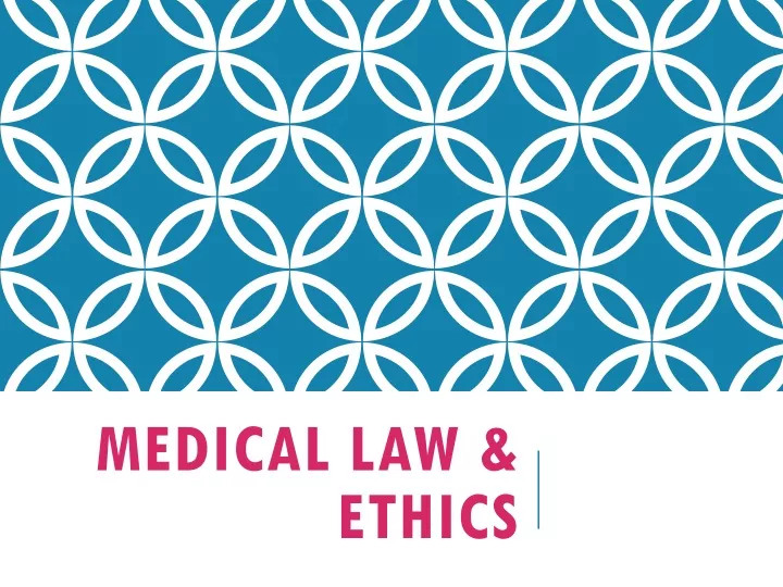 medical law ethics