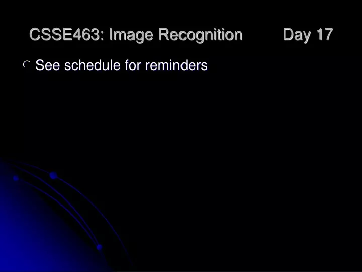 csse463 image recognition day 17