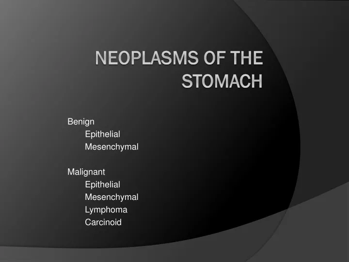 benign epithelial mesenchymal malignant epithelial mesenchymal lymphoma carcinoid