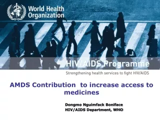 AMDS Contribution  to increase access to medicines