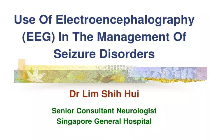 use of electroencephalography eeg in the management of seizure disorders