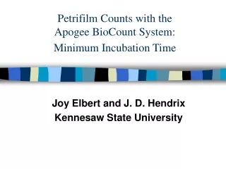 Petrifilm Counts with the  Apogee BioCount System: Minimum Incubation Time