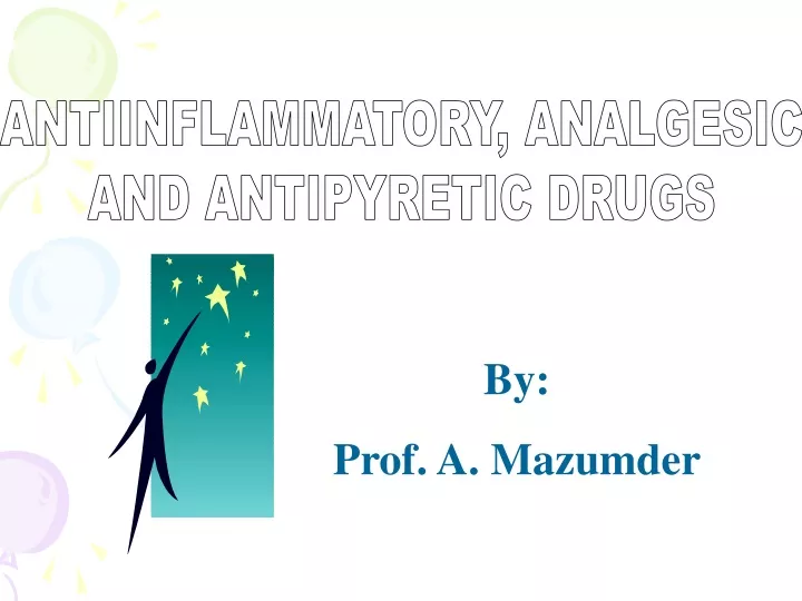 antiinflammatory analgesic and antipyretic drugs