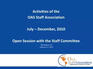 Activities of the  OAS Staff Association July – December, 2010