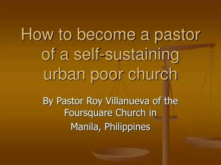 how to become a pastor of a self sustaining urban poor church