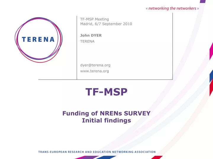 tf msp funding of nrens survey initial findings