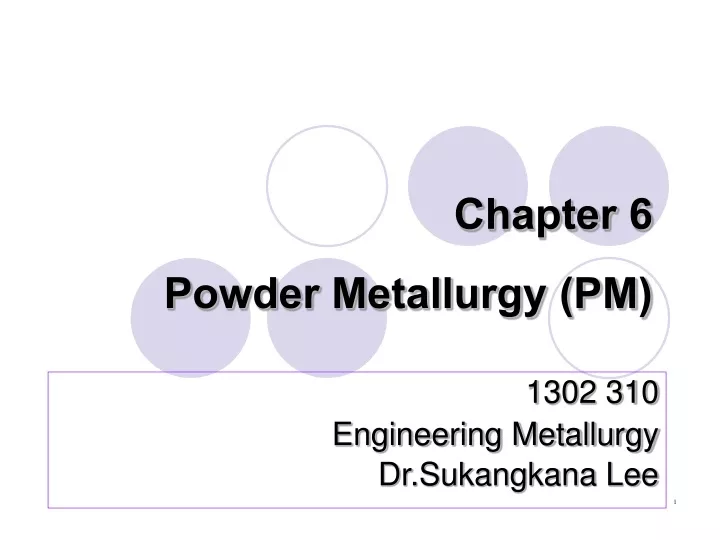 chapter 6 powder metallurgy pm