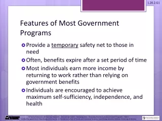 Features of Most Government Programs