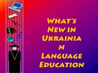 What’s New in Ukrainian Language Education
