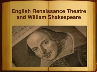 English Renaissance Theatre and William Shakespeare