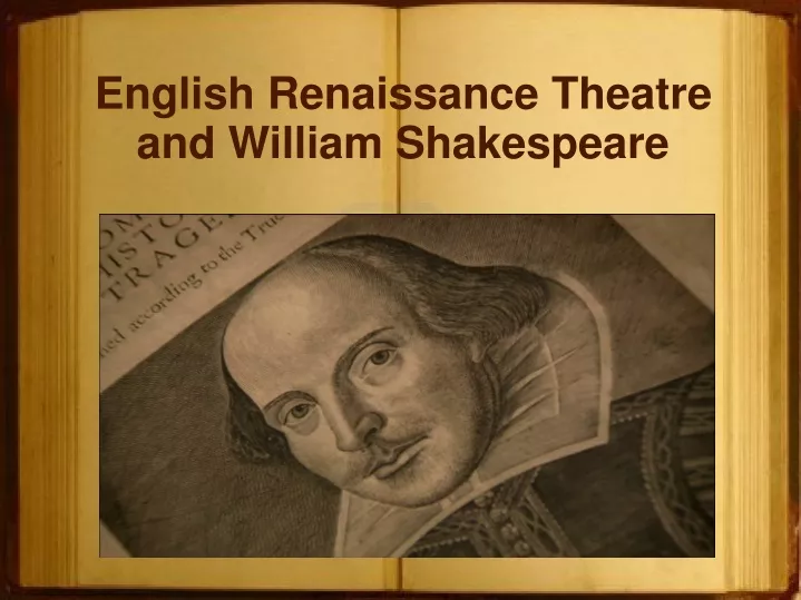 english renaissance theatre and william