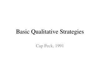 Basic Qualitative Strategies