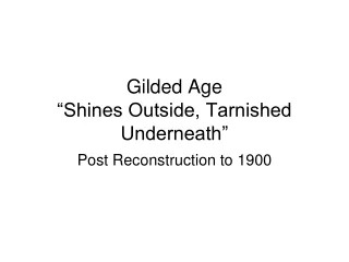 Gilded Age “Shines Outside, Tarnished Underneath”